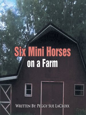 cover image of Six Mini Horses on a Farm